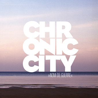 chronic-city-nom-de-guerre-300-dpi-1